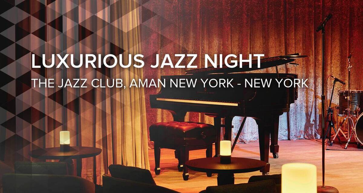 Luxurious Jazz Night at Aman NY Hotel