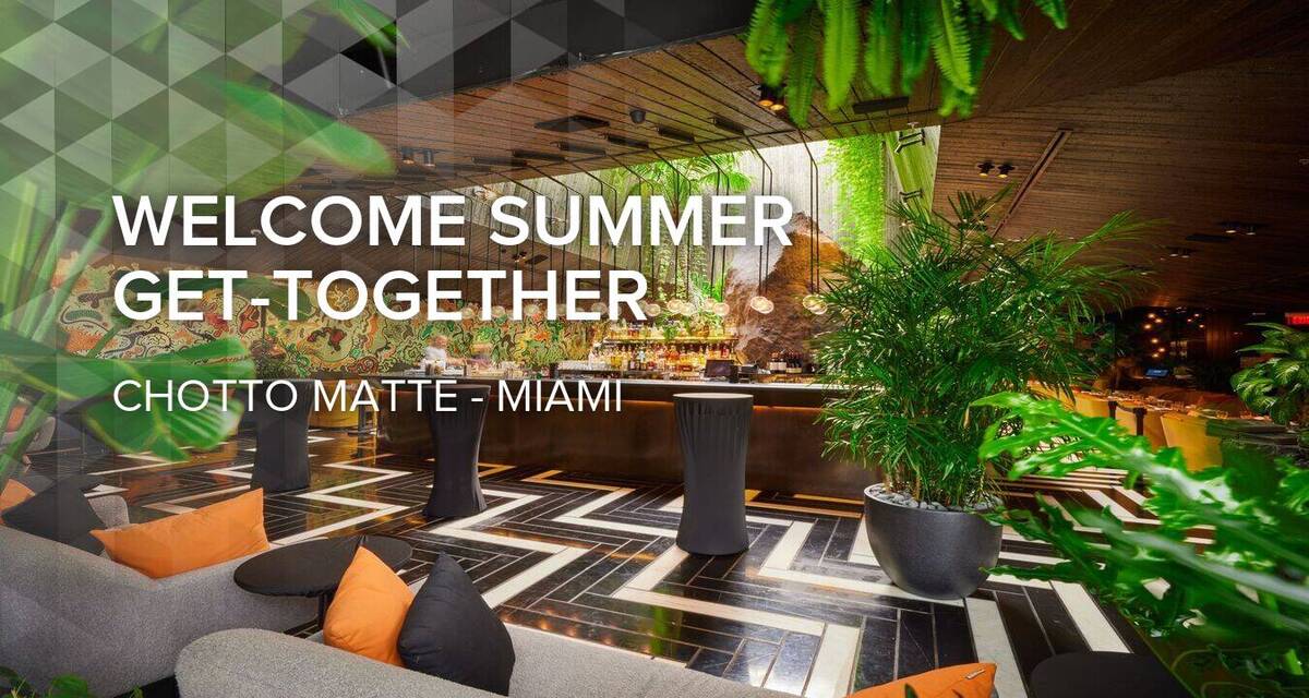 Welcome Summer Get-Together at Chotto Matte