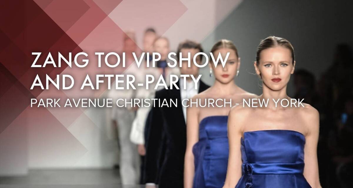 Zang Toi VIP Show and After-Party