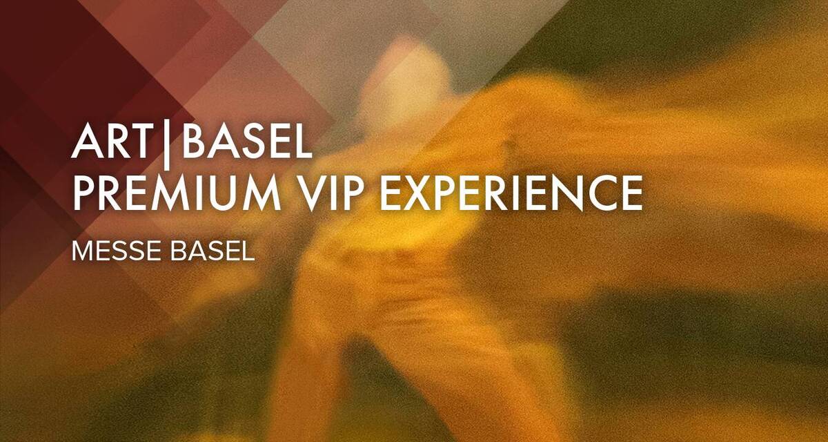 Art Basel: Premium VIP Experience