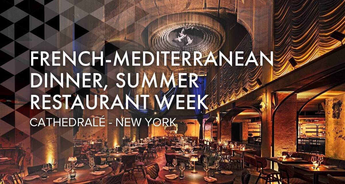 French-Mediterranean Dinner - Summer Restaurant Week