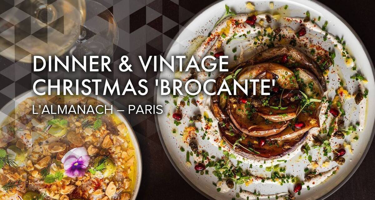 Dinner & Vintage Christmas 'Brocante' at L'Almanach