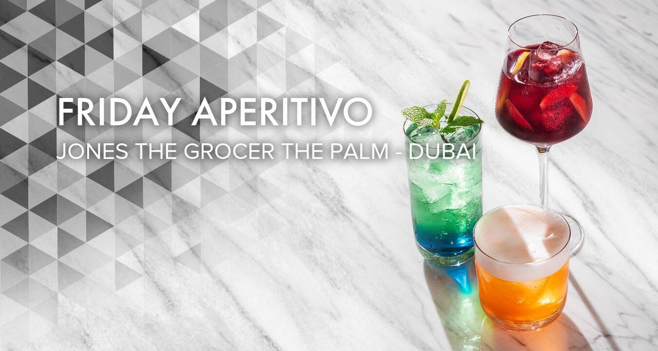 Friday Aperitivo at Jones the Grocer The Palm