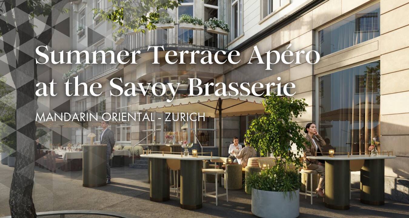 Summer Terrace Apéro at the Mandarin Oriental