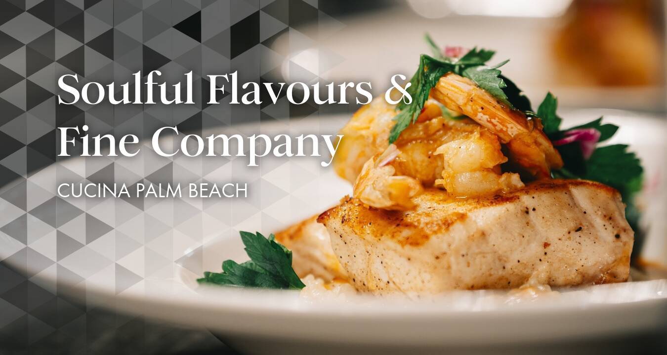Soulful Flavours & Fine Company at Cucina
