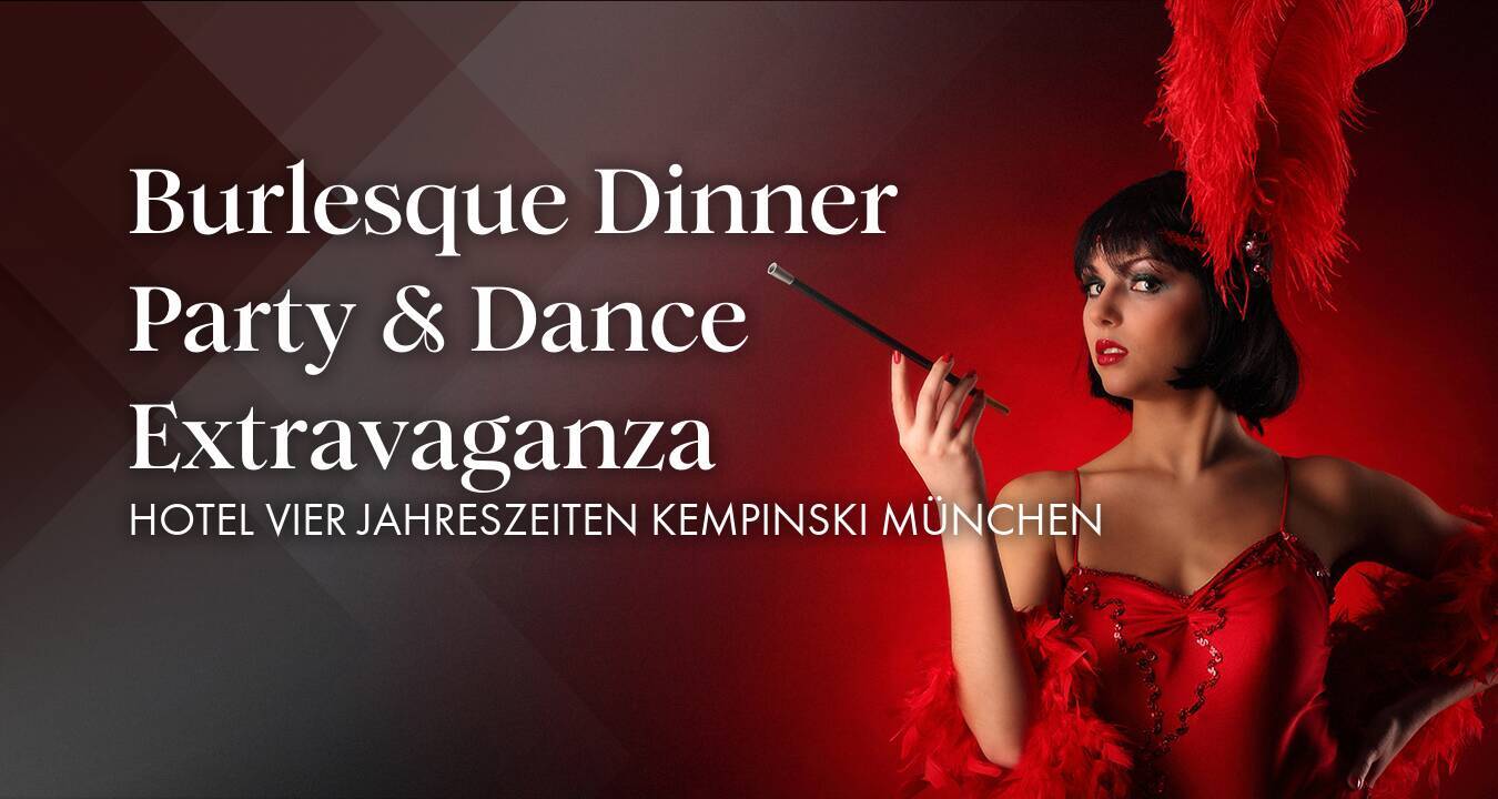 Burlesque Dinner Party & Dance Extravaganza