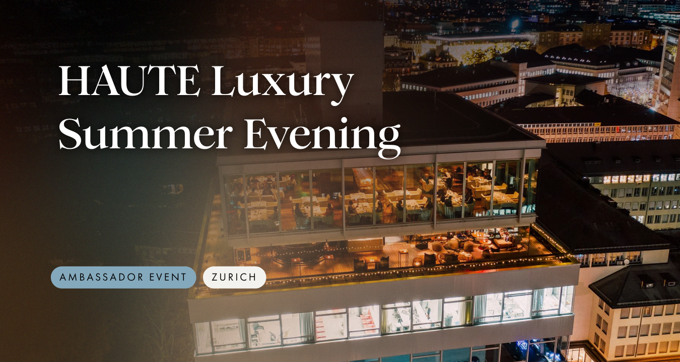 HAUTE Luxury Summer Evening