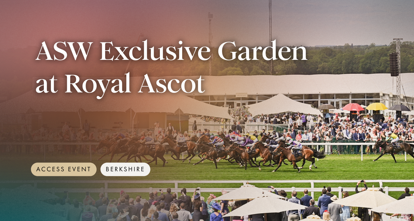 ASW Exclusive Garden at Royal Ascot