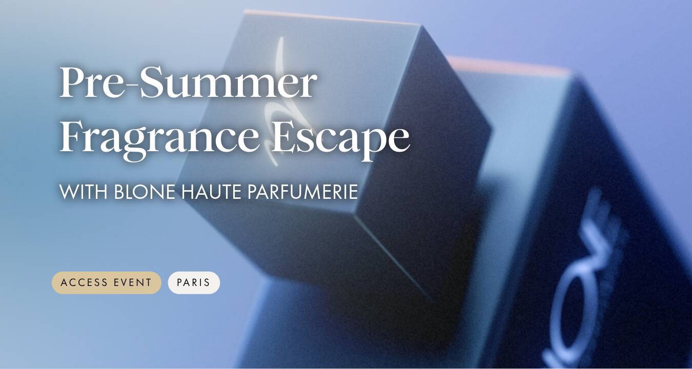 Pre-Summer Fragrance Escape with Blone Haute Parfumerie