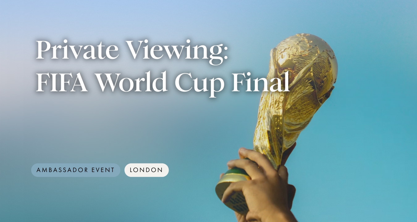 Private Viewing: FIFA World Cup Final