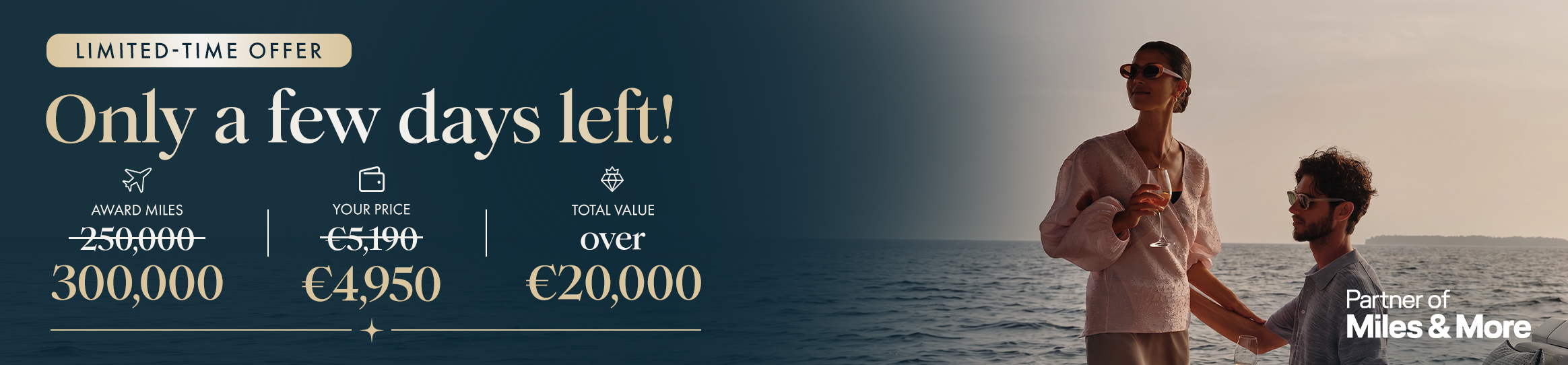 300,000 Miles & More Award Miles  + Elite Travel Benefits