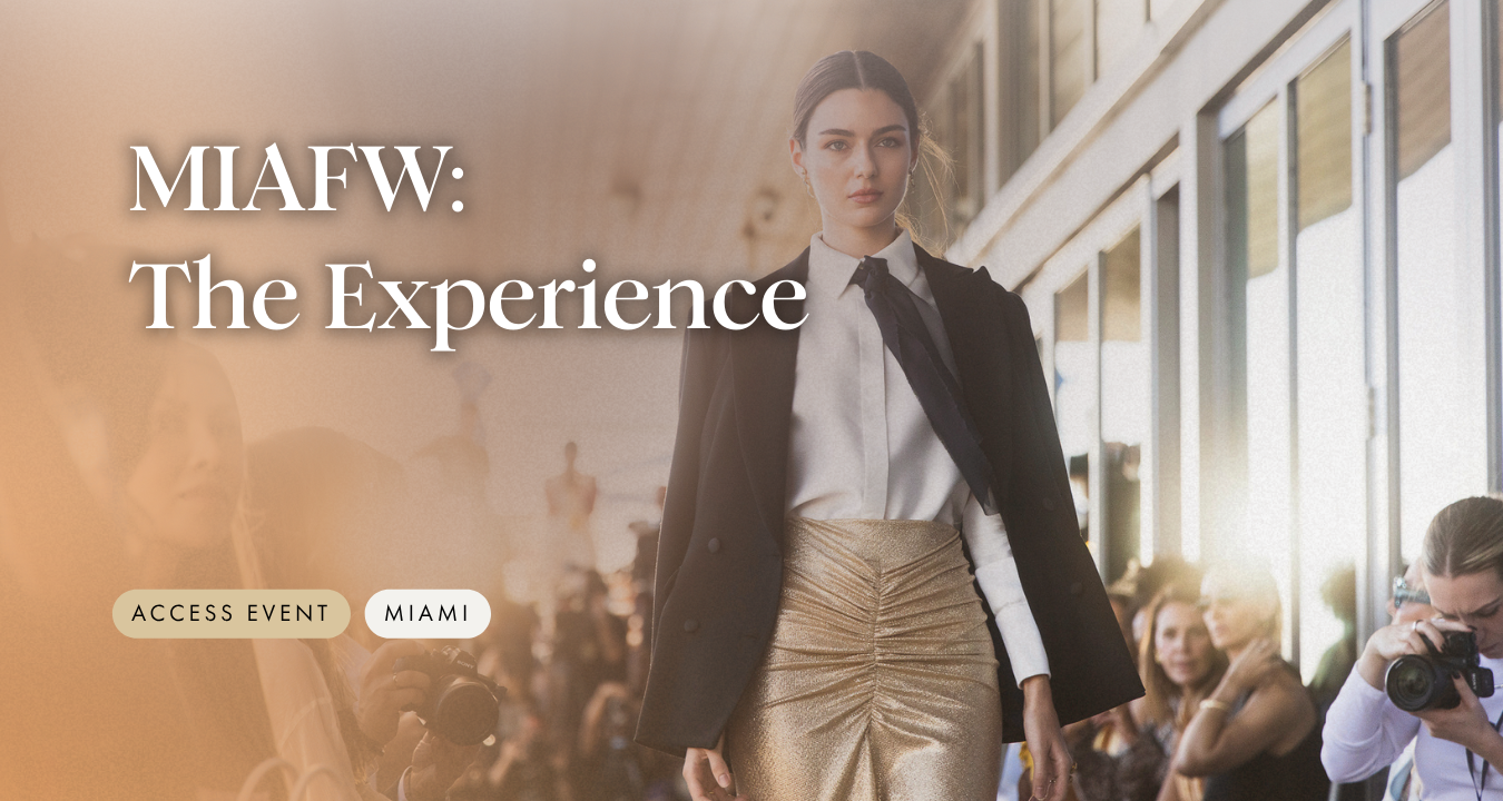 Miami Fashion Week: The Experience